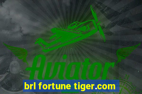 brl fortune tiger.com